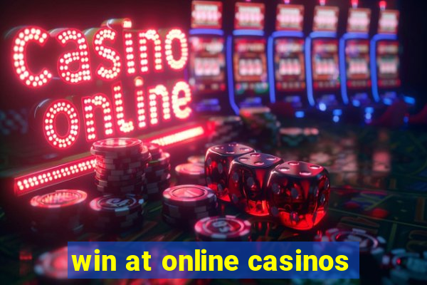 win at online casinos