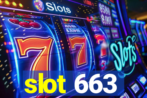 slot 663