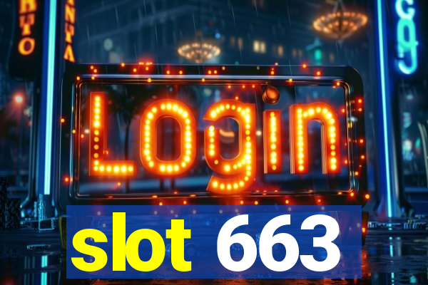 slot 663