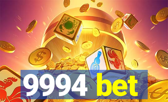 9994 bet