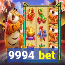 9994 bet