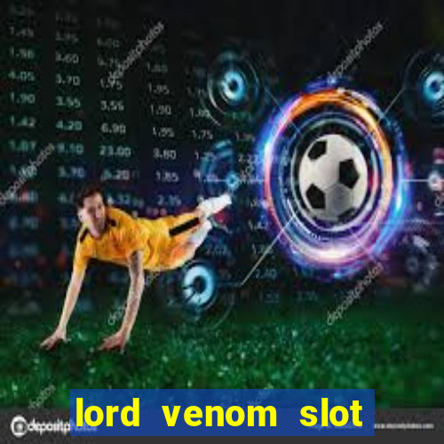 lord venom slot free play