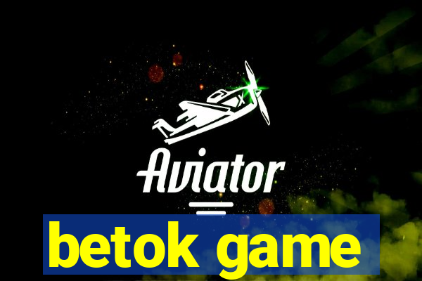 betok game