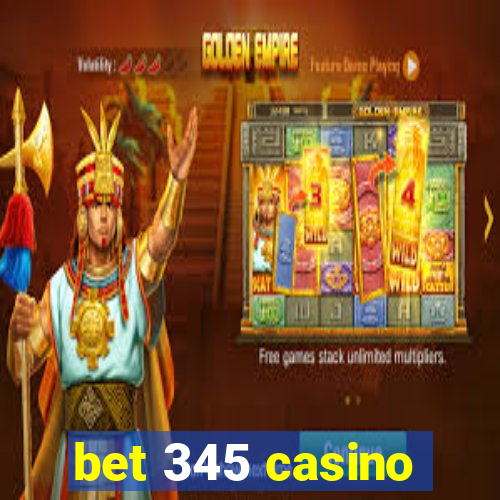 bet 345 casino