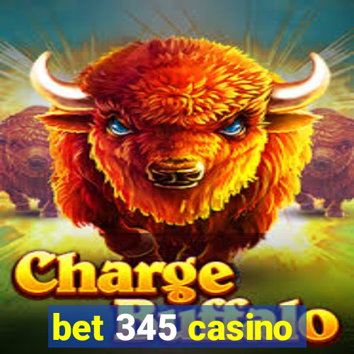 bet 345 casino