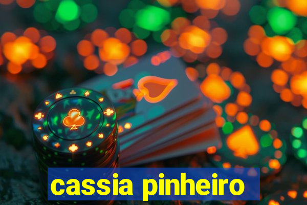 cassia pinheiro