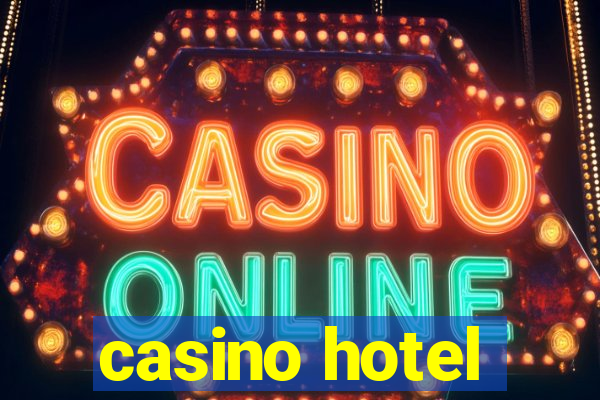 casino hotel