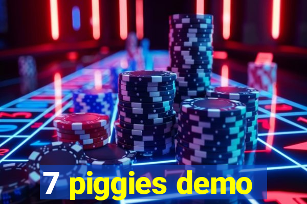 7 piggies demo