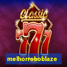 melhorroboblaze