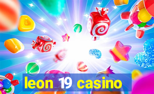 leon 19 casino