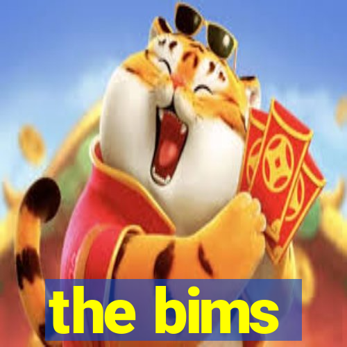 the bims