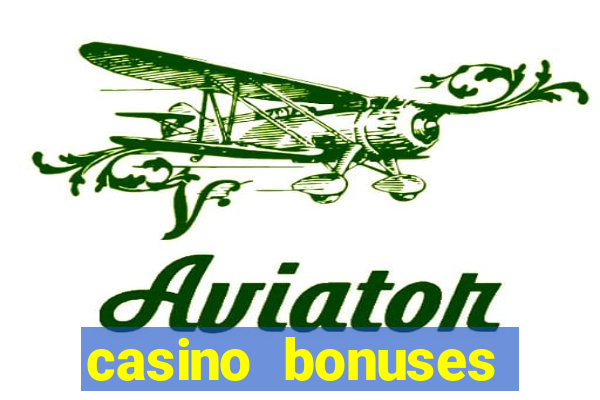 casino bonuses without deposit