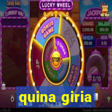 quina giria