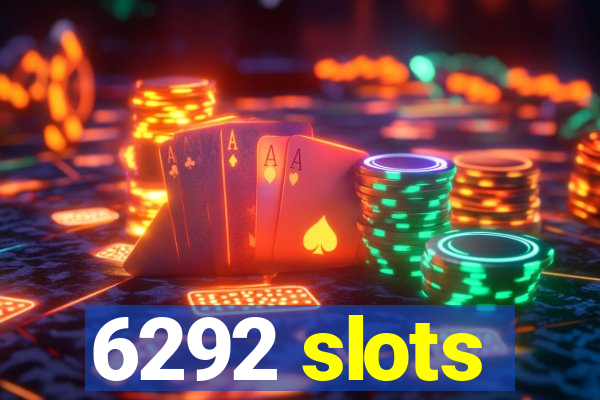 6292 slots