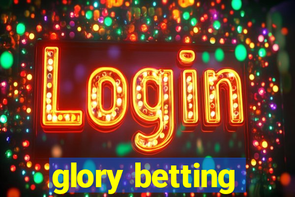 glory betting