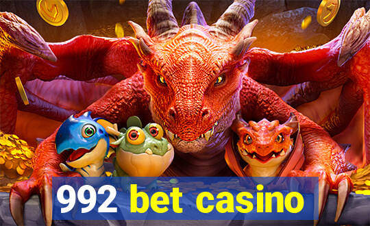 992 bet casino