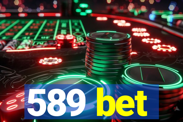 589 bet