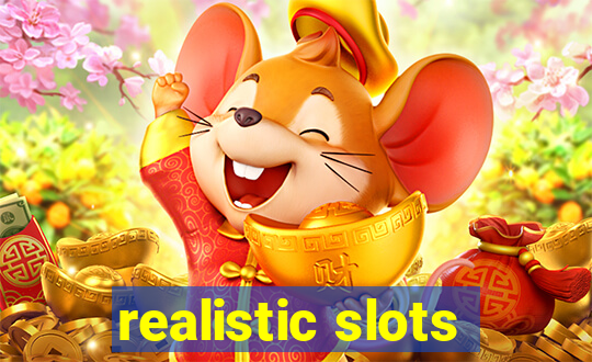 realistic slots