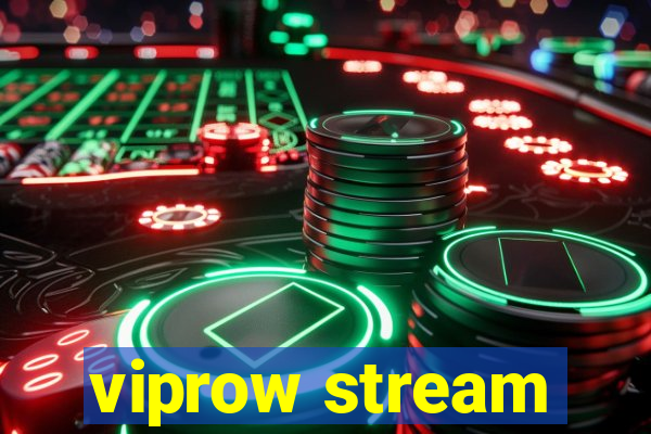 viprow stream