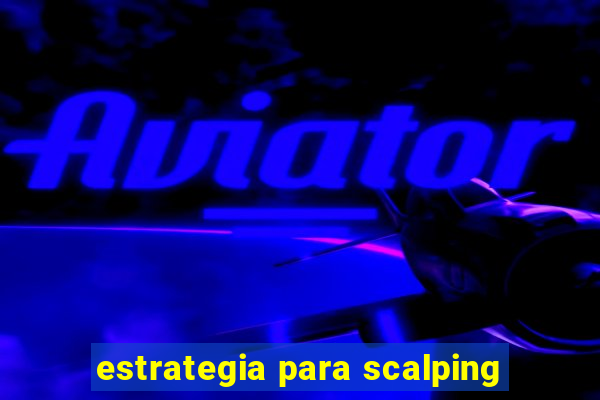 estrategia para scalping