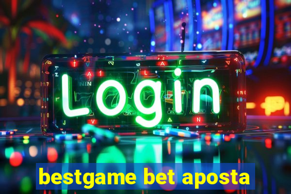 bestgame bet aposta