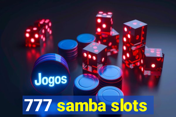 777 samba slots