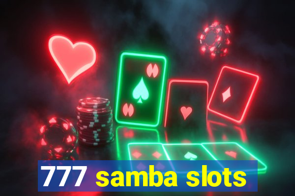 777 samba slots