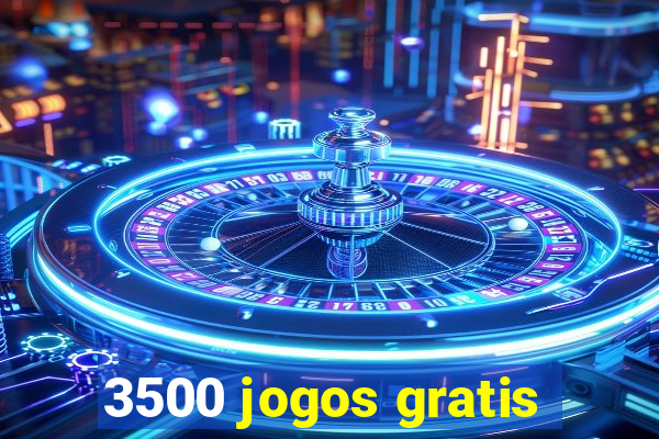 3500 jogos gratis