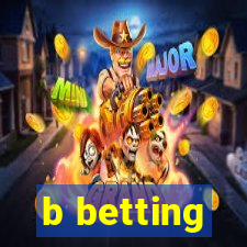 b betting