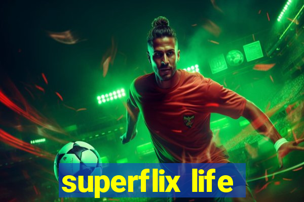 superflix life