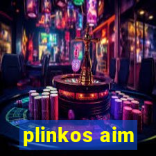 plinkos aim