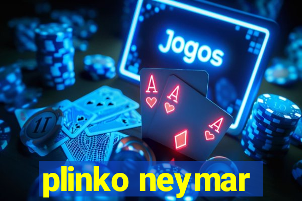 plinko neymar