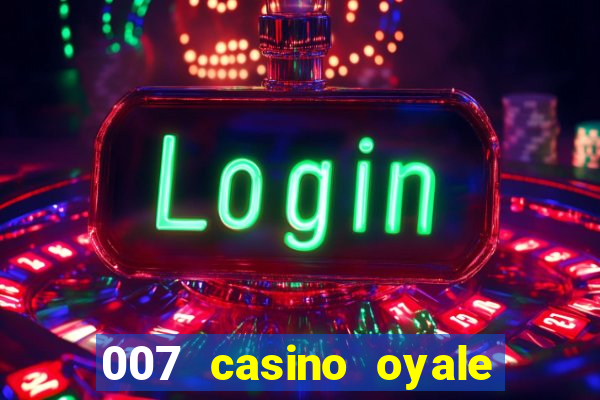 007 casino oyale estrada do joá