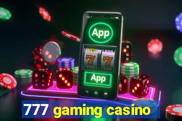 777 gaming casino