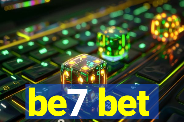 be7 bet