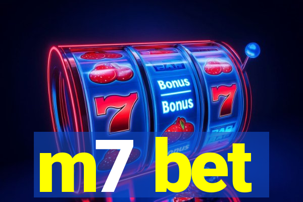 m7 bet