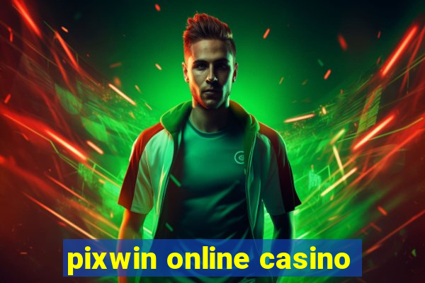 pixwin online casino