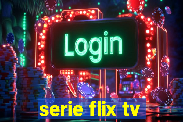 serie flix tv