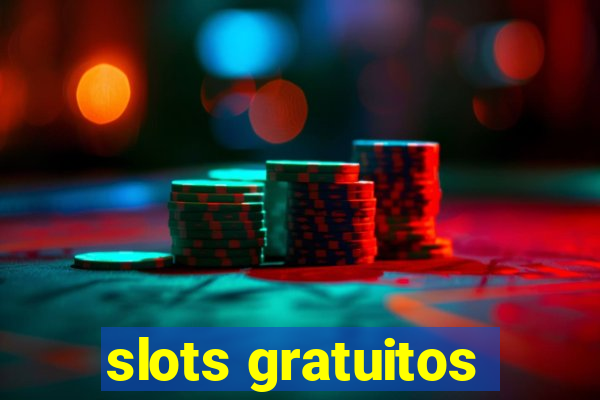 slots gratuitos