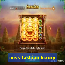 miss fashion luxury