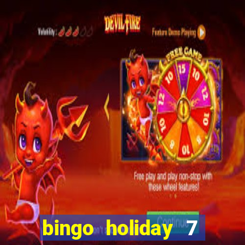 bingo holiday 7 paga de verdade