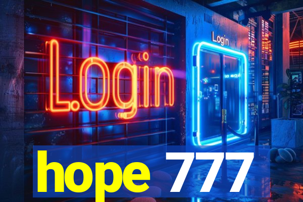 hope 777