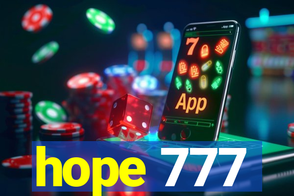 hope 777