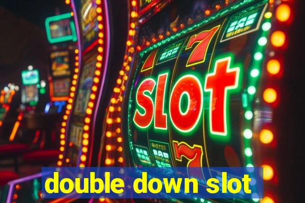 double down slot