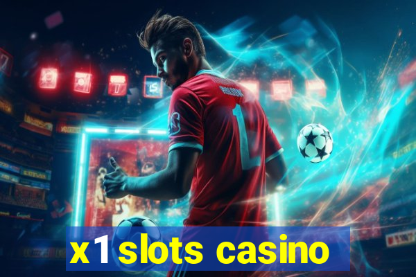 x1 slots casino