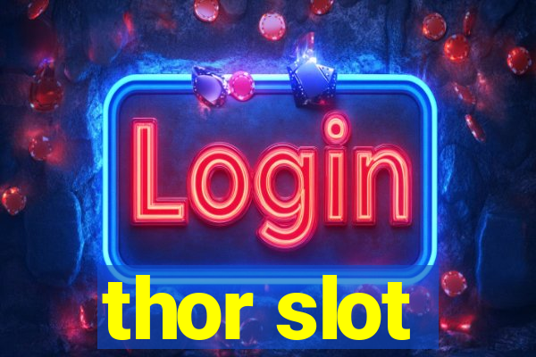 thor slot