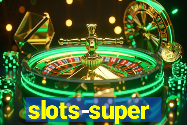 slots-super