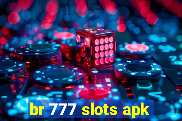 br 777 slots apk