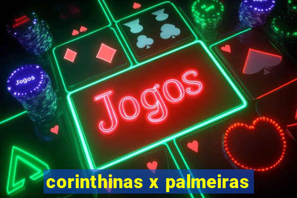 corinthinas x palmeiras