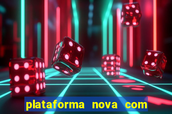 plataforma nova com b么nus de cadastro plataforma com bonus de cadastro facebook